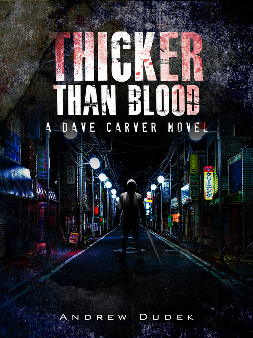 Title details for Thicker Than Blood by Andrew Dudek - Available
